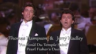 The Pearl Fishers' Duet: Au Fond Du Temple Saint - Jerry Hadley & Thomas Hampson (1992)