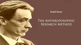 The Anthroposophic Research Method by Rudolf Steiner @RudolfSteinerPressAudio