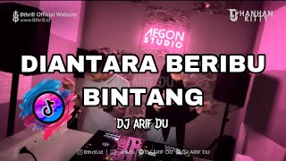 DJ ARIF DU X HANHAN - BERIBU BINTANG