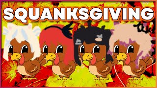 SQUANKSGIVING