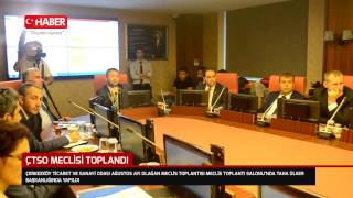 ÇTSO Meclisi toplandı
