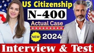 N400 Naturalization Interview 2024 | US Citizenship Interview Test with Actual Applicant