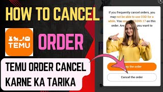 How to Cancel Order on Temu App Temu Order Cancel Kaise Kare Temu Order Cancel Karne Ka Tarika