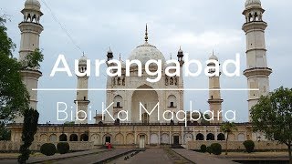 Bibi Ka Maqbara,  Aurangabad, Maharashtra, India