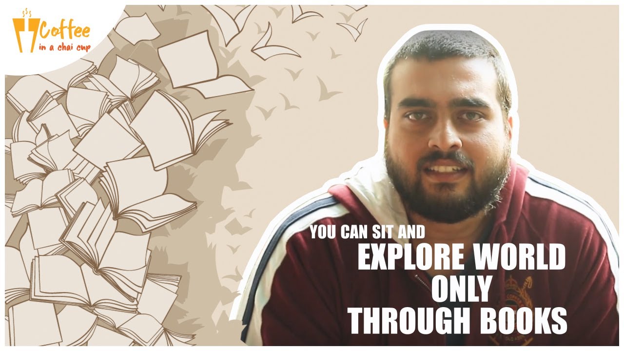 You Can Sit And Explore The World Only Through Books Raghuram