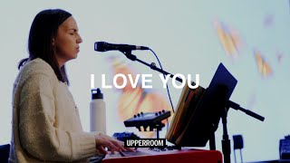 I Love You  Ashley Bailey | UPPERROOM Thursday Set 04/05/2024