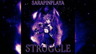Sarapinplaya - Struggle