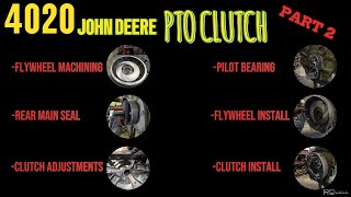 🔧 4020 John Deere Split & PTO Clutch Repair | Part 2: Rear Main Seal, Clutch Adjustments & More! 🚜🔥