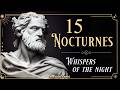 15 Nocturnes | Whispers Of The Night | Moments Of Solitude