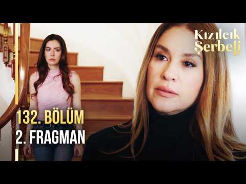 Kızılcık Şerbeti 132. Bölüm 2. Fragmanı