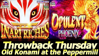 Inari Riches and Opulent Phoenix slots, Old Konami for Throwback Thursday at Peppermill Casino!