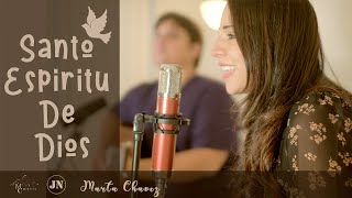 Video thumbnail of "Marta Chávez - Santo Espíritu de Dios / Música Católica"