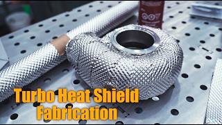 Turbo Heat Shield Fabrication