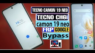 Tecno Camon 19 Neo Frp Bypass Android 13  Tecno Ch6i Frp Unlock Google Account  Unlock Without Pc