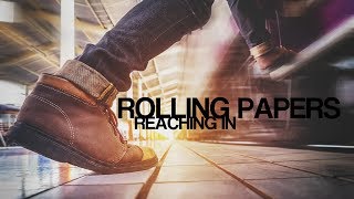 Rolling Papers - Reaching In (Lyric Video)