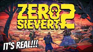 ZERO SIEVERT 2 JUST GOT ANNOUNCED AND IT LOOKS INSANE