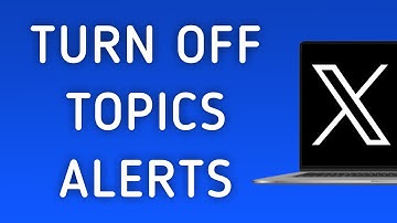 How To Turn Off Topics Notifications On X (Twitter) App On PC (New Update)