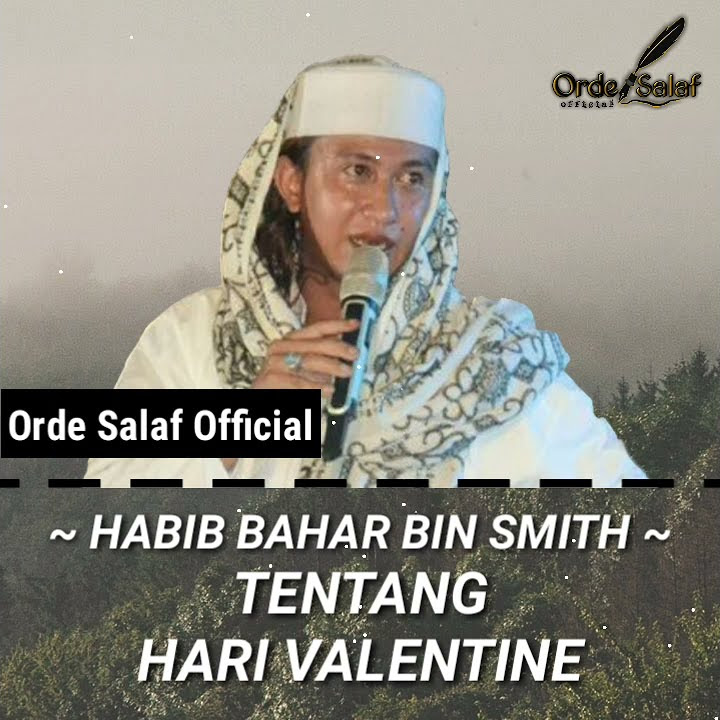 Story'wa ceramah Habib bahar bin smith~'tentang hari valentine