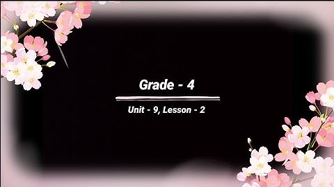 Grade - 4, Unit - 9, Lesson -2, #audio #listening @eela-excellentenglish