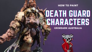 How to paint Grimdark Deathguard; Tallyman, Lord of Contagion, Lord of Virulence