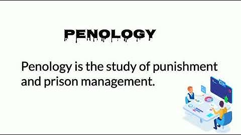 Penology Meaning | Penology Definition | Penology