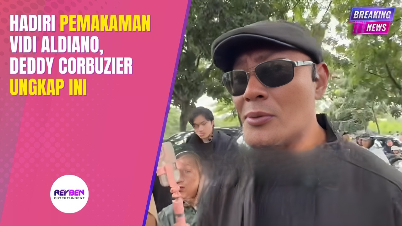 HADIRI PEMAKAMAN VIDI ALDIANO, DEDDY CORBUZIER UNGKAP INI