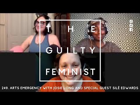 249. Arts Emergency with Josie Long and special guest Silé Edwards