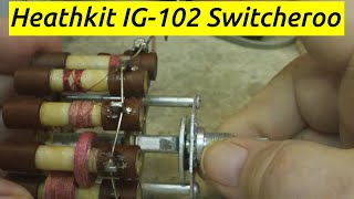 DERB - Heathkit IG-102 - Switcheroo