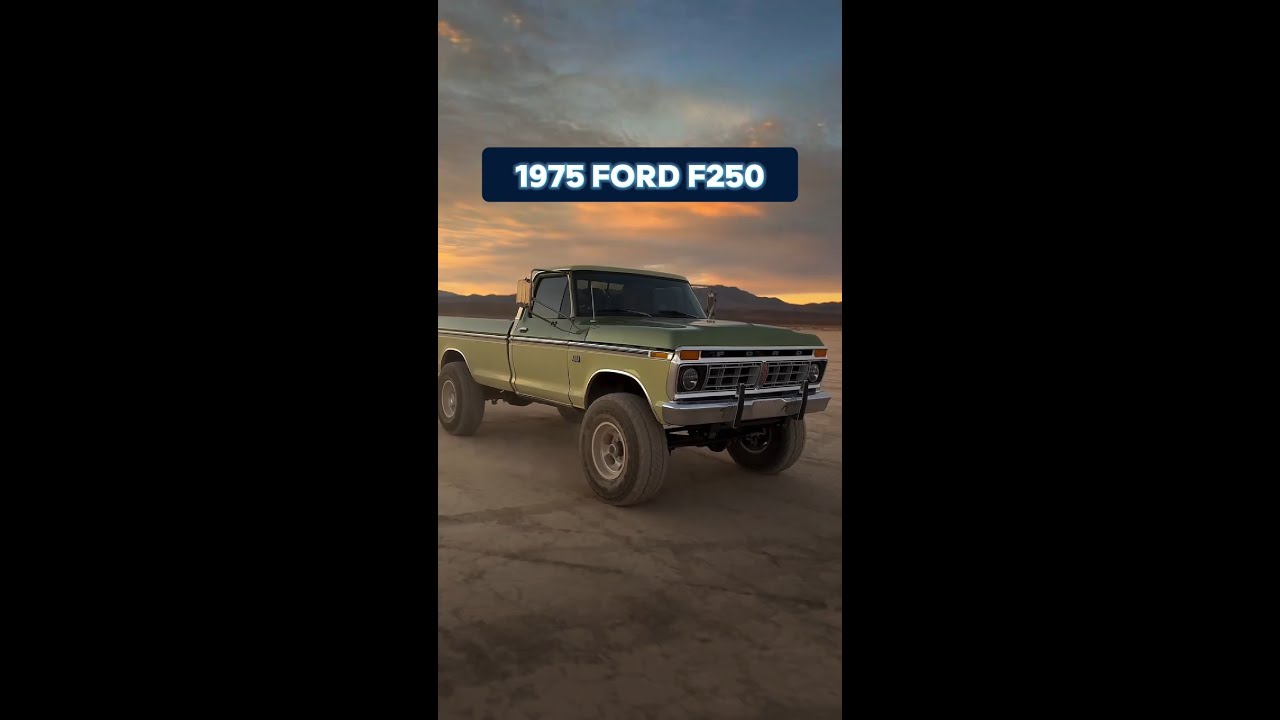 The 1975 Ford F250! 