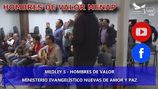 MEDLEY 5 - JEHOVÁ LE DIJO - SALTANDO COMO BECERROS - HOMBRES DE VALOR - MENAP