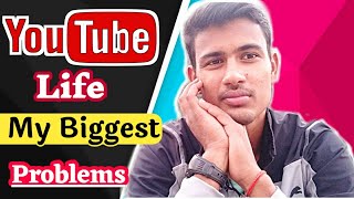 My YouTube Life || Face on Biggest Problem || ST Zone