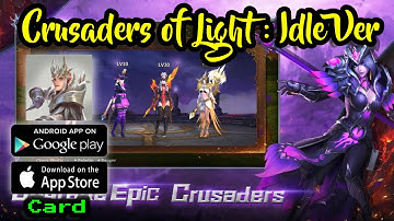 Crusaders of Light : Idle Ver Gameplay (Android)
