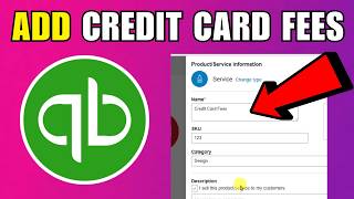 How To Add Credit Card Fees In QuickBooks (Step By Step) (2026)