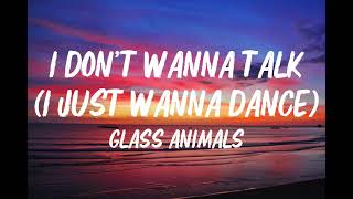 Download Lagu Glass Animals - I Don't Wanna Talk (Lyrics) MP3