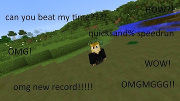 (Old) omg quicksand% speedrun!! more fun quicksand mod!!