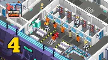 Prison Empire Tycoon - Gameplay Walkthrough Part 4 (Android,IOS)
