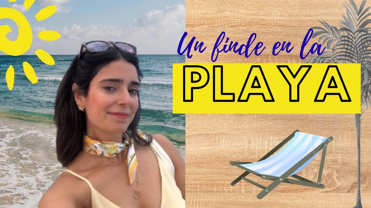 Weekly Vlog | Unos días en la playa y desconectar en la naturaleza
