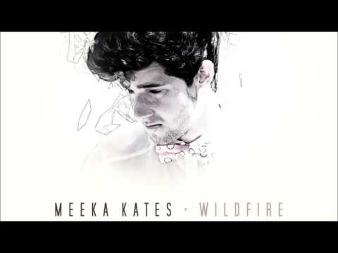 Watch Meeka Kates - Wildfire on YouTube Watch Meeka Kates - Wildfire on YouTube