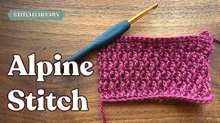 Alpine Stitch Crochet Tutorial | Easy for Beginners