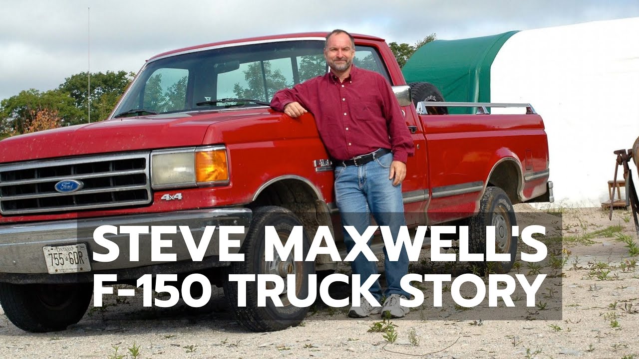 Steve Maxwell's F150 Pickup Truck Story YouTube