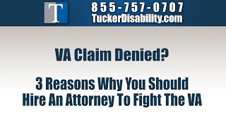 VA Claim Denied?   3 Reasons Why You Should Hire an Attorney to Fight the VA