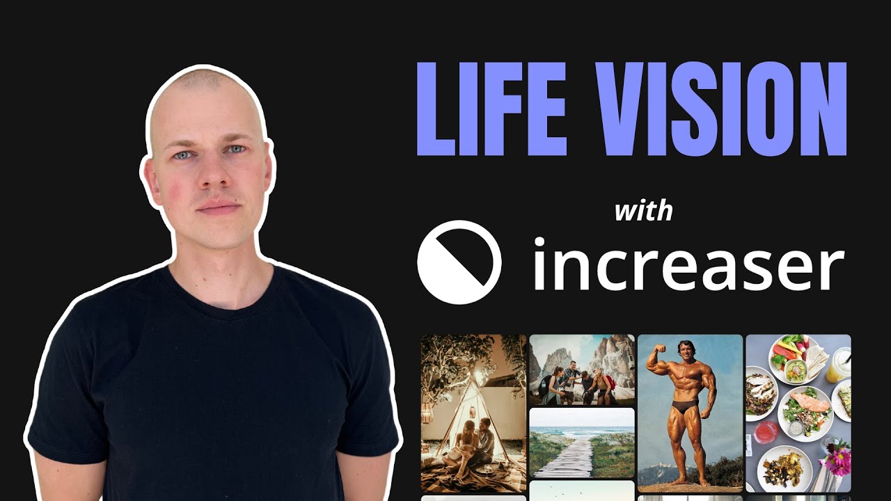Define Your Perfect Life with the Vision Tool in Increaser - YouTube