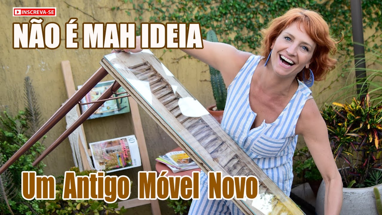 Um Antigo Móvel Novo | Não é Mah Ideia
