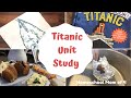 Complete titanic unit study homeschooling mom of 4