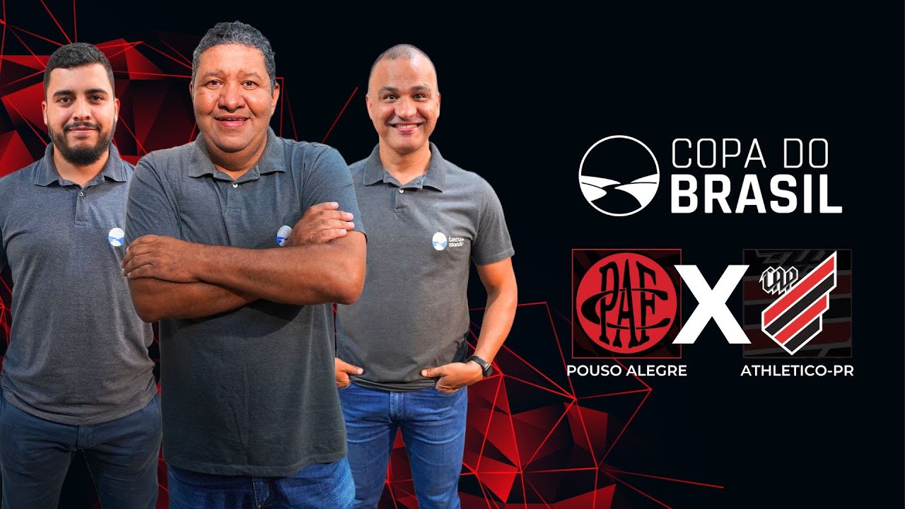 POUSO ALEGRE FC X ATHLETICO-PR - PRIMEIRA FASE - COPA DO BRASIL 2025 ...