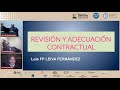 “Revisión y adecuación contractual“ Prof. Luis FP Leiva Fernandez . Universidad Nac. de Tucumán