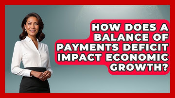 How Does a Balance of Payments Deficit Impact Economic Growth? | Macroecon Experts News