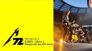 Metallica - Sleepwalk My Life Away @ Stade de France show 1 - 17-05-2023 - Multicam