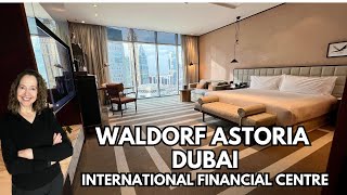 Tour and Review: Waldorf Astoria Dubai International Financial Centre (Luxury Hilton Property)