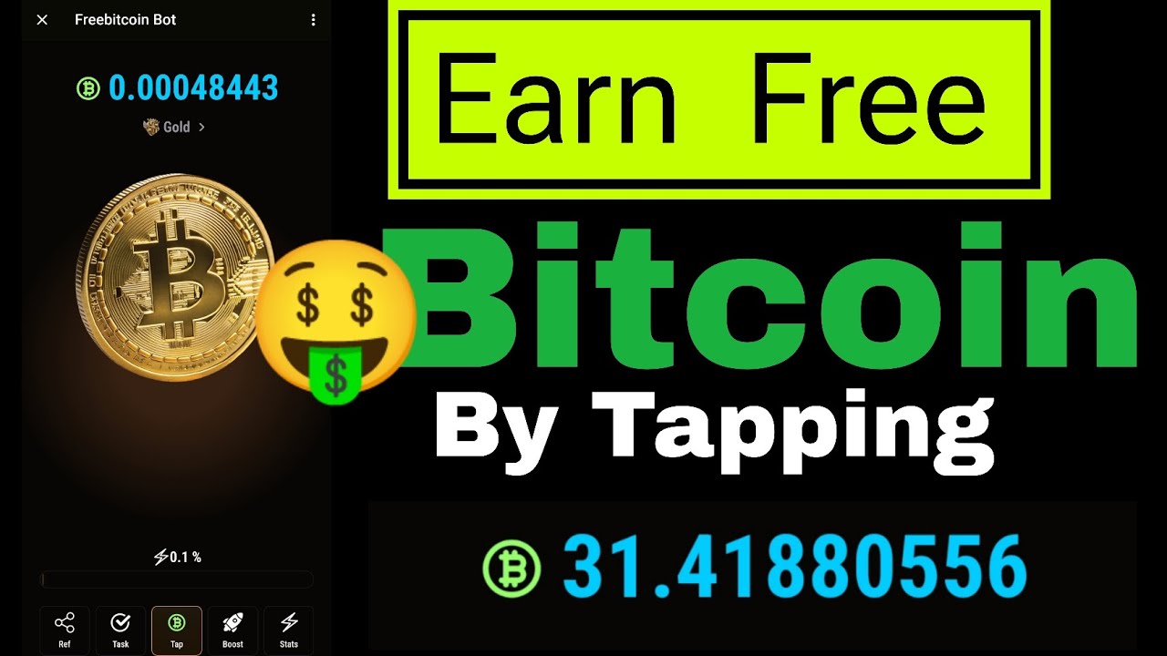 Bitcoin Tapping Bot Earn Free Bitcoin By Tapping No Investment And No Need For Deposit 